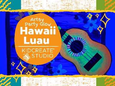 Artsy Glow Party- Hawaii Luau (4-9 Years)
